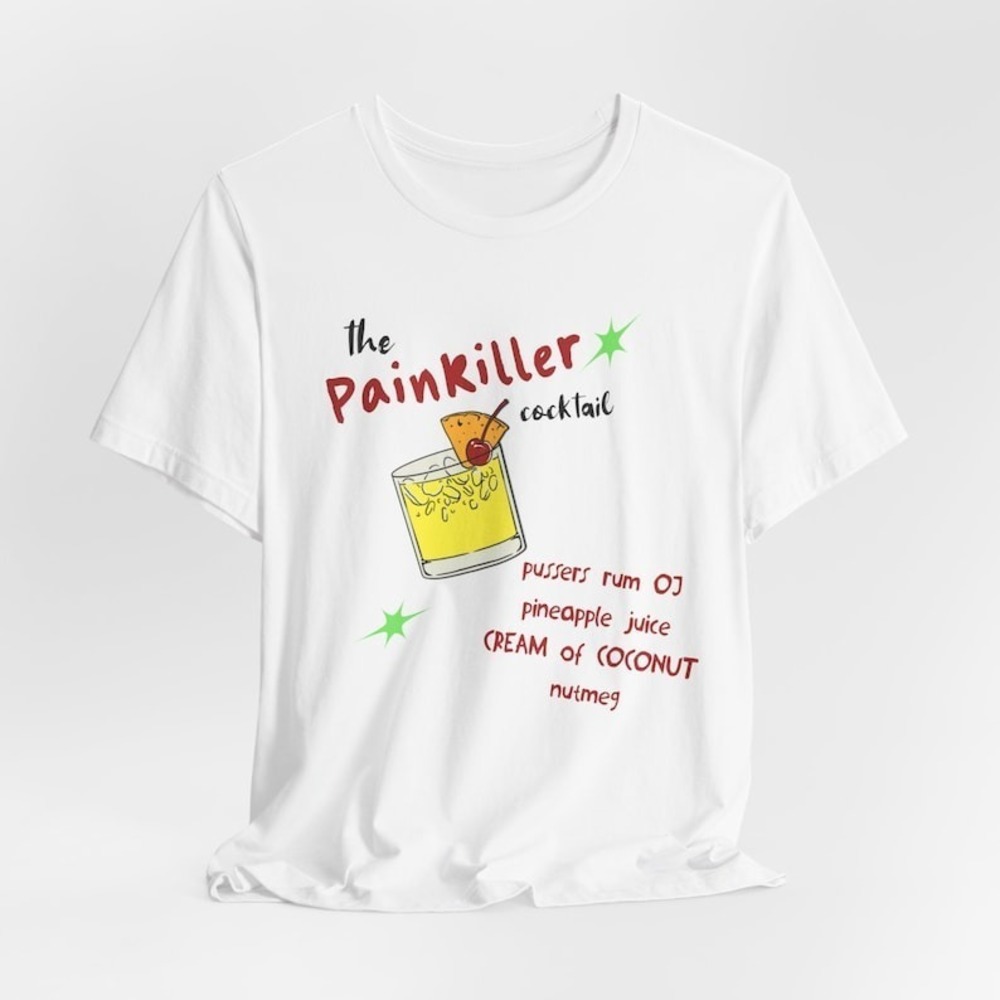 The Painkiller Cocktail T-shirt BVI Shirt Beach Shirt Vacation Shirt